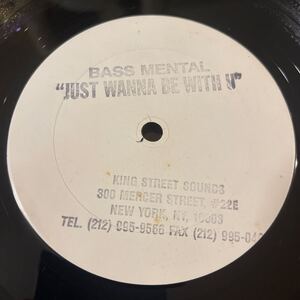 BASS MENTAL/JUST WANNA BE WITH U/レコード/中古/KING STREET SOUNDS/DJ/house