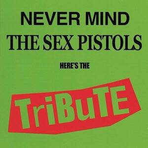 ＊中古CD V.A./NEVER MIND THE SEX PISTOLS TRIBUTE 2000年作品国内盤 BLANKS77 TOTAL CHAOS SUBMACHINE MURPHY