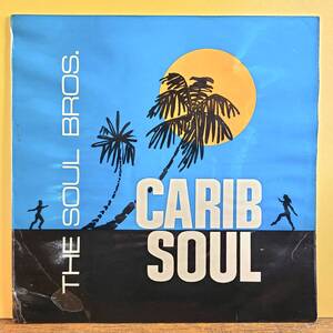 THE SOUL BROTHERS / CARIB SOUL [ COXSONE ] JAオリジナル盤 LP