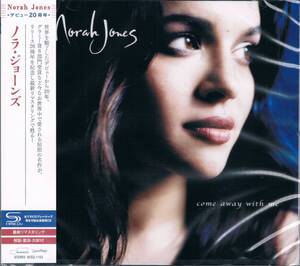 高音質SHM-CD◆デビュー20周年記念最新リマスタリング★ノラ・ジョーンズNorah Jones/Come Away With Me