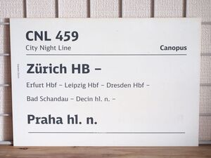 CNL シティナイトライン サボ 459 Canopus号 Zurich Praha