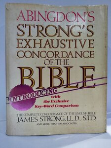 Exhaustive Concordance of the Bible/聖書の完全な一致 洋書/英語/ギリシャ語/ヘブライ語/辞典【ac04e】