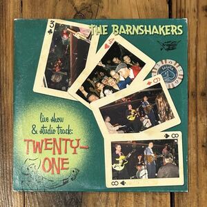 The Barnshakers CD Twenty-One .. 2005 Goofin’ Records .. ロカビリー