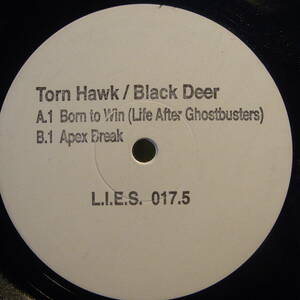 Torn Hawk / Black Deer - Born To Win (Life After Ghostbusters) / Apex Break