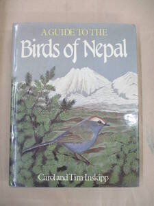 即決/洋書/A GUIDE TO THE Birds of Nepal ネパール 鳥