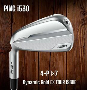 PING ピン i530 アイアン 4-P 7本セット Dynamic Gold EX TOUR ISSUE 左打ち レフティ