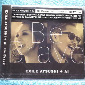 [新品未開封CD] EXILE ATSUSHI+AI / Be Brave 