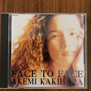 フェイス・トゥ・フェイス／アケミ・カキハラ　　柿原　朱美　中古CD