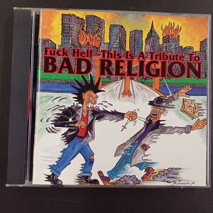 CD_30】 オムニバス /Fuck Hell-This Is A Tribute To BAD RELIGION[輸入盤]