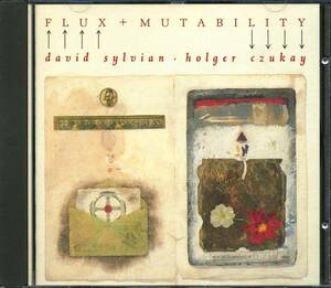 David SYLVIAN★Flux + Mutability [デヴィッド シルヴィアン,ホルガー シューカイ,Holger Czukay,CAN,JAPAN]