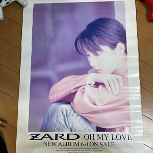 ◆ZARD 坂井泉水 OH MY LOVE アルバム告知ポスター B2サイズ 非売品 販促品 当時物◆