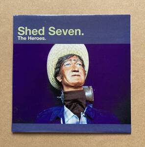 SHED SEVEN / THE HEROES 569 916-7