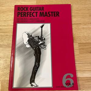 VOL.6 ROCK GUITAR PERFECT MASTER ギタースコア　EAT THE RICH / AEROSMITH / MR.CROWLEY / OZZY OSBOURNE 古本　付属CD無し