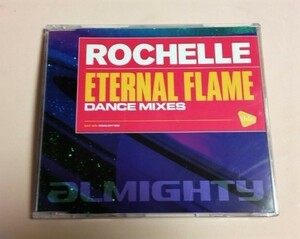 Rochelle 「Eternal Flame (Dance Mixes)」 UK盤