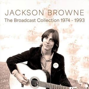 JACKSON BROWNE BROADCAST COLLECTION 1974-1993 NEW CD 海外 即決