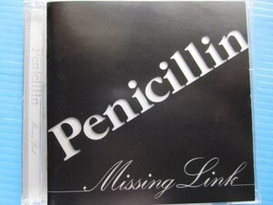 Penicillin / Missing Link　ペニシリン