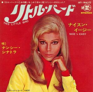 7 Nancy Sinatra This Little Bird / Nice n Easy JET1863 REPRISE /00080