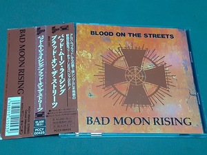 BAD MOON RISING　バッド・ムーン・ライジング◆『ブラッド・オン・ザ・ストリーツ』日本盤CDユーズド品