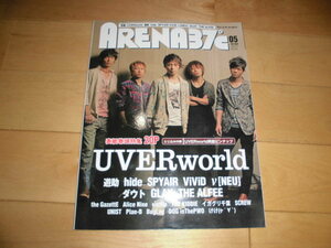 ARENA37℃ 2013.05 UVERworld/遊助/hide/SPYAIR/ViViD/v(NEU)/ダウト/GLAY/THE ALFEE/the GazettE/Alice Nine/vistlip/THE KIDDIE/