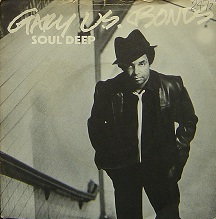 ★特選★GARY U.S. BONDS/SOUL DEEP