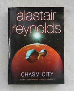 Alastair Reynolds : Chasm City ( English / 英語 ) 