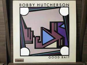 USオリジナル盤 // BOBBY HUTCHERSON / GOOD BAIT / LANDMARK / LLP-501