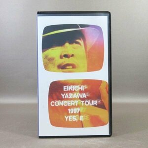 M696●YCV-05 矢沢永吉「EIKICHI YAZAWA CONCERT TOUR 1997 YES,E」VHSビデオ FC限定