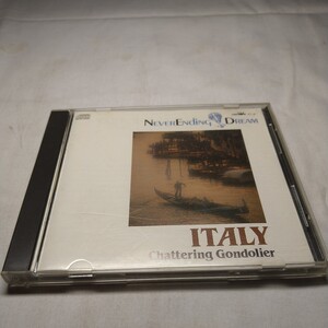 n-1434◆NEVERENDING DREAM /ITALY CHATTERING gondolier CD/日本盤 中古盤 再生未確認 ◆状態は画像で確認してください