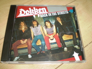 ○ドッケンDOKKEN /Back In The Streets*ハードロックAORメロハーGLAM/SLEAZY/HAIRヘアメタルLAメタルSLEAZE