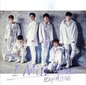 I Miss You(通常盤B)/BOYFRIEND