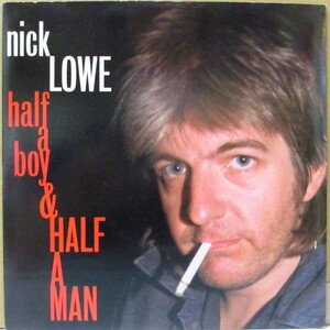 NICK LOWE-Half A Boy & Half A Man (UK オリジナル 7/マット固紙折り返しジャケ)