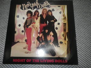 NEW YORK DOLLS"NIGHT OF THE LIVING DOLLS"