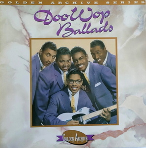 Various R&B 美盤！【US盤 R&B LP】 Doo Wop Ballads　 (Rhino RNLP 70181) 1987年 / The Dells / The Moonglows / The Spaniels etc. 