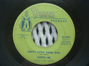 ●Teen45●CURTIS LEE カーティス・リー／ Pretty Little Angel Eyes (Dunes 2007)▼全米1961年7位■Phil Spector■Tommy Boyce ※初ヒット