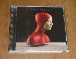 ズート ウーマンZOOT WOMAN「THINGS ARE WHAT THEY USED TO BE」輸入版CD　ラブプラス