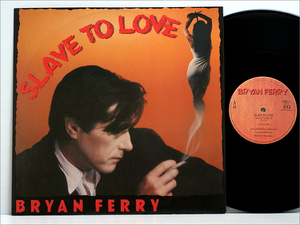 UK盤12インチレコード● SLAVE TO LOVE スレイヴ・トゥ・ラヴ / BRYAN FERRY ブライアン・フェリー ( ボブ・クリアマウンテン, EG FERRX1 )