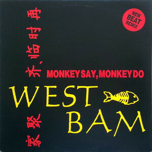 1988初期12インチ！！WestBam Monkey Say, Monkey Do (New Beat Remix)