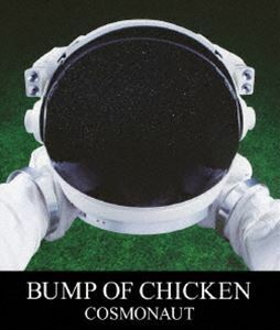 [Blu-Ray]BUMP OF CHICKEN／COSMONAUT BUMP OF CHICKEN