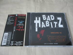 BAD HABITZ Dedicated To Thin Lizzy(シン・リジィに捧ぐ) ’93 TNTのRonni Le TekroとMorty Blackによるシン・リジィ・トリビュート