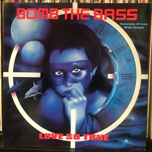 Bomb The Bass / Love So True USオリジナル盤