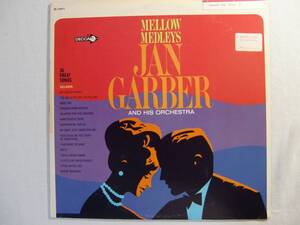 JAN GARBER　and his Orchestra ジャン・ガーバー　/ Mellow Medleys