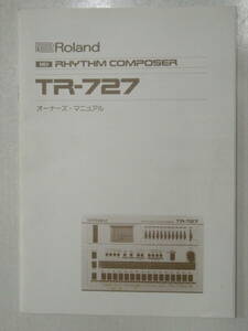 取扱説明書 ローランド Roland TR-727 MIDI RHYTHM COMPOSER オーナーズ・マニュアル