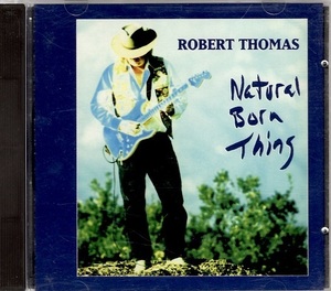 〇　ロバート・トーマス　ROBERT THOMAS　/　NATURAL BORN THING