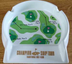 「加藤工芸 ゴルフ場(ホール) 灰皿」 CHANPIONSHIP TOUR/TRADITIONAL GOLF-CLUB/陶器製