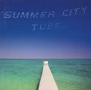 TUBE チューブ / SUMMER CITY サマー・シティ / 1989.06.21 / 9thアルバム / 初回限定盤 / ピクチャーレーベル / 32DH-5258