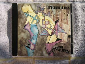 CD　FERRARA　WUTHERING HEIGHTS　輸入盤・中古品　フェラーラ　LOVE ATTACK