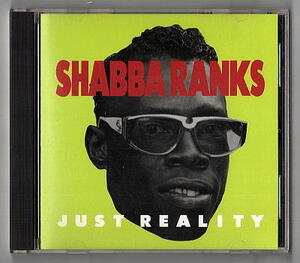 ○Shabba Ranks/Just Reality/CD/Gal Yuh Good/Dem Bow/Dancehall/Bobby 