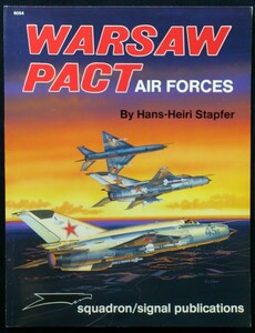 洋書『WARSAW PACT AIR FORCES』ワルシャワ、ポーランド、ドイツ、ソ連空軍 戦闘機写真資料本