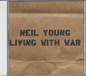 輸 Neil Young Living With War ニール・ヤング◆規格番号■44335-2◆送料無料■即決●交渉有