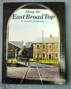 Along the East Broad Top ハードカバー 1987